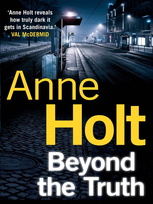Title details for Beyond the Truth by Anne Holt - Available